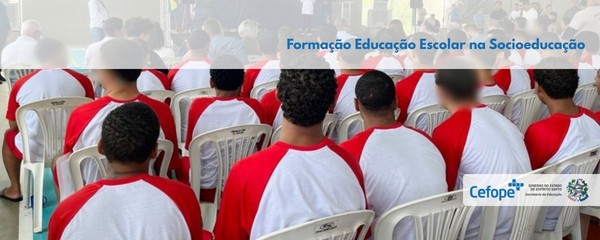 Educação Escolar na Socioeducação
