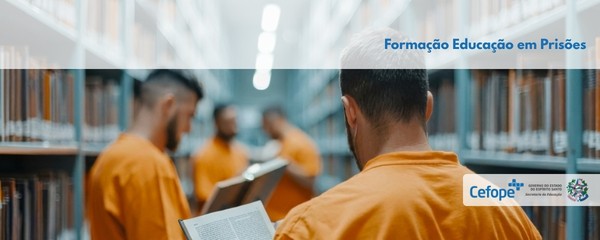 Educação em Prisões: fundamentos e práticas para a docência em ambientes de privação de liberdade