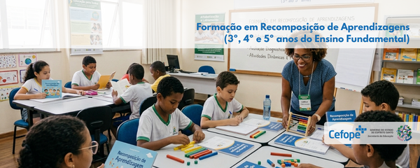  Recomposição de Aprendizagens (3º, 4º e 5º anos do Ensino Fundamental)